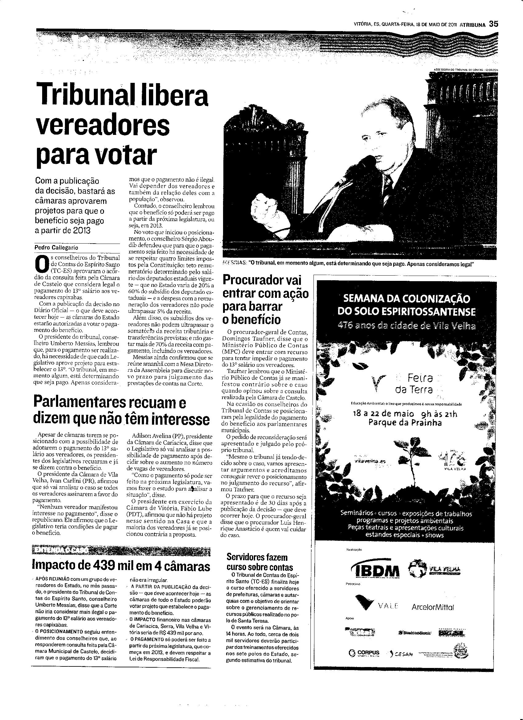 Tribunal libera vereadores para votar